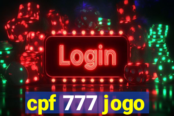 cpf 777 jogo